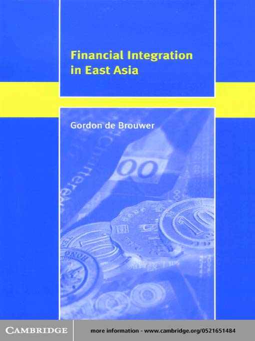 Title details for Financial Integration in East Asia by Gordon de Brouwer - Available